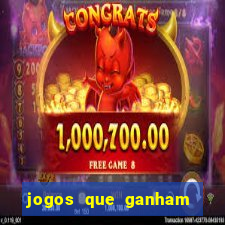 jogos que ganham dinheiro de verdade gratis
